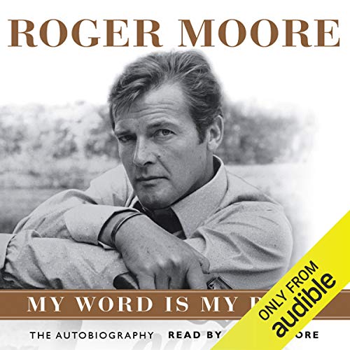 Roger Moore My Word Is My Bond